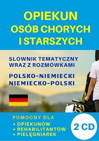 Opiekun osób chorych i starszych Słownik polsko-niemiecki + CD - Gut Dawid, Lemańska Aleksandra, Koprowska Katarzyna - książka