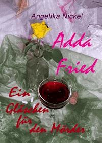 Adda Fried - Angelika Nickel - ebook