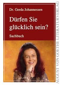 Dürfen Sie glücklich sein? - Gerda Johannessen - ebook