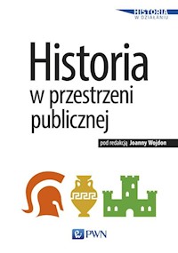 Historia w przestrzeni publicznej - Wojdon Joanna - książka