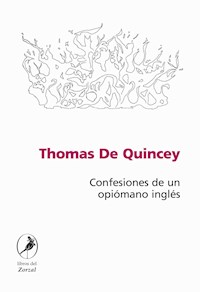 Confesiones de un opiómano inglés - Thomas De Quincey - ebook