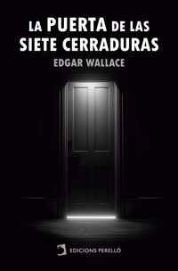 La puerta de las siete cerraduras - Edgar Wallace - ebook