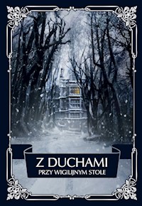 Z duchami przy wigilijnym stole -  - ebook