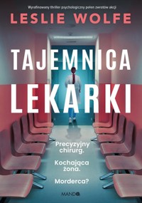 Tajemnica lekarki - Wolfe Leslie - ebook + audiobook + książka