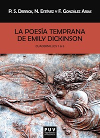 La poesía temprana de Emily Dickinson. Cuadernillos 7 & 8 - Emily Dickinson - ebook