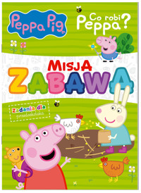Peppa Pig. Misja zabawa. Część 2 - zbiorowa praca - książka