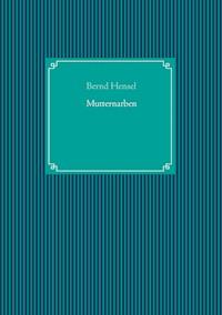 Mutternarben - Bernd Hensel - ebook