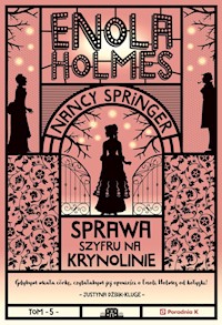 Enola Holmes. Sprawa szyfru na krynolinie - Nancy Springer - ebook