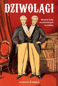 Dziwolągi - Joanna Zaręba - ebook + książka