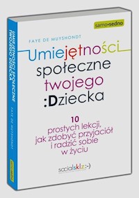 Umiejętności społeczne twojego dziecka - Muyshondt de Faye - książka