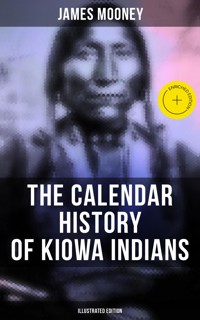 The Calendar History of Kiowa Indians (Illustrated Edition) - James Mooney - ebook