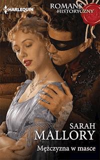 Mężczyzna w masce - Sarah Mallory - ebook