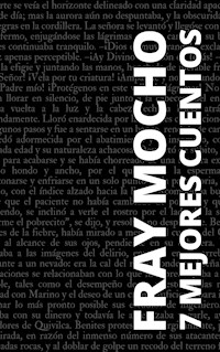 7 mejores cuentos de Fray Mocho - Fray Mocho - ebook