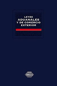 Leyes aduanales y de comercio exterior 2016 - José Pérez Chávez - ebook