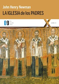 La Iglesia de los Padres - John Henry Newman - ebook