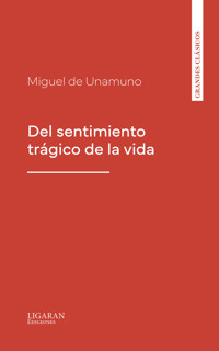Del sentimiento trágico de la vida - Miguel de Unamuno - ebook