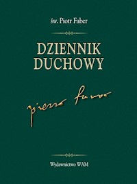 Dziennik duchowy - św. Piotr Faber - ebook
