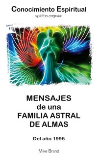 Mensajes de una Familia Astral de Almas - Mike Brand - ebook
