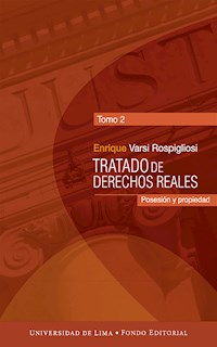 Tratado de derechos reales (Tomo 2) - Enrique Varsi Rospigliosi - ebook