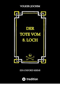Der Tote vom 8. Loch - Volker Jochim - ebook