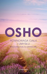 Równowaga ciała i umysłu - Osho - książka