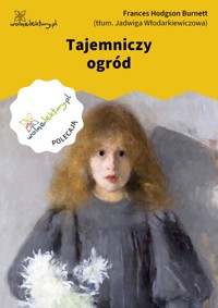 Tajemniczy ogród - Frances Hodgson Burnett - ebook + audiobook
