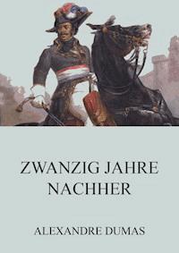 Zwanzig Jahre Nachher - Alexandre Dumas - ebook