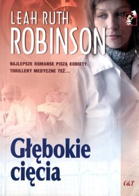 Głębokie cięcia - Leah Ruth Robinson - ebook