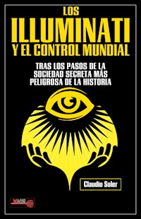 Los Illuminati y el control mundial - Claudio Soler - ebook