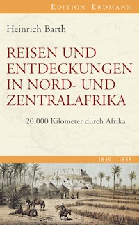 Reisen und Entdeckungen in Nord- und Zentralafrika - Heinrich Barth - ebook