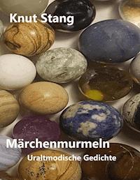 Märchenmurmeln - Knut Stang - ebook