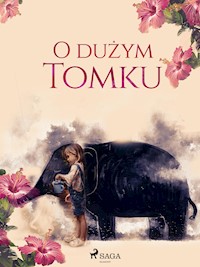 O dużym Tomku - Maria Juszkiewiczowa - ebook + audiobook