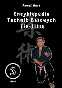 Encyklopedia technik bazowych Jiu-Jitsu. Tom 3 - Nerć Paweł - książka