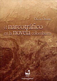 El narcotráfico en la novela colombiana - Óscar Osorio - ebook