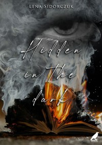 Hidden in the dark - Lena Sidorczuk - ebook + książka