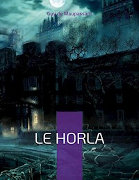 Le Horla - Guy de Maupassant - ebook