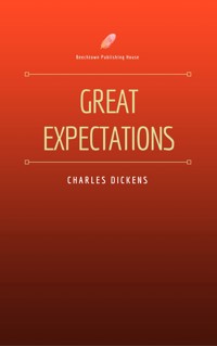 Great Expectations (Beechtown Publishing House) - Dickens Charles - ebook
