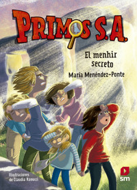 Primos S.A. 11: El menhir secreto - María Menéndez-Ponte - ebook