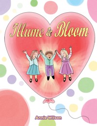 Illume & Bloom - Annie Wilson - ebook