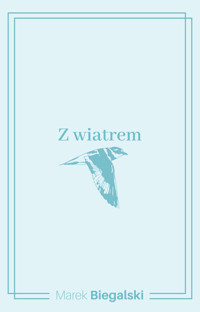 Z wiatrem - Biegalski Marek - ebook + książka