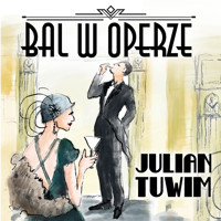 Bal w Operze - Julian Tuwim - ebook + audiobook