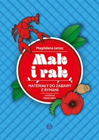 Mak i rak Materiały do zabawy z rymami - Jarosz Magdalena - książka