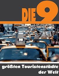 Die Neun größten Touristenstädte der Welt - A.D. Astinus - ebook