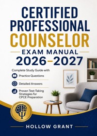 Certified Professional Counselor Exam Manual 2026–2027 - Hollow Grant - ebook