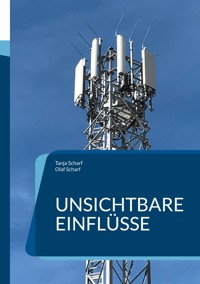 Unsichtbare Einflüsse - Olaf Scharf - ebook
