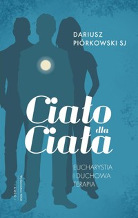 Ciało dla ciała - Piórkowski Dariusz - książka