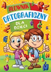 Słownik ortograficzny dla dzieci -  - książka