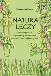 Natura leczy - Florence Williams - książka