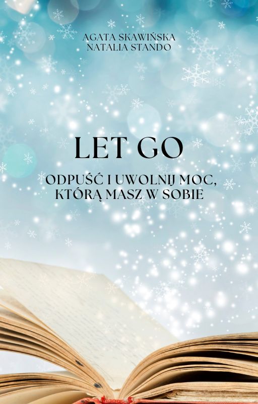 Let go - Odpuść i uwolnij moc, którą masz w sobie