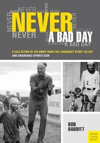 Never a bad day - Babbitt Bob - ebook